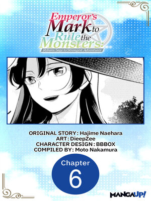 cover image of Emperor's Mark to Rule the Monsters: Reborn Sage to Strongest Adventurer, Chapter 6